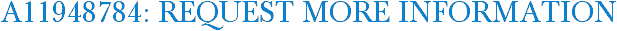 A11948784: Request More Information