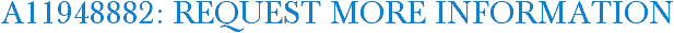 A11948882: Request More Information