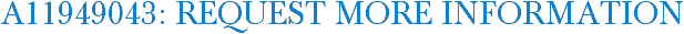A11949043: Request More Information