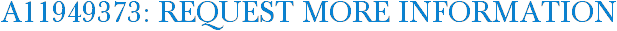 A11949373: Request More Information