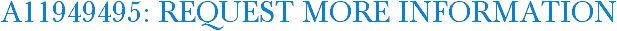 A11949495: Request More Information