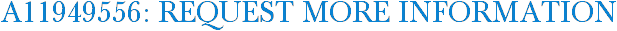 A11949556: Request More Information