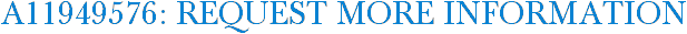 A11949576: Request More Information