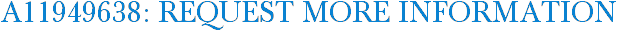 A11949638: Request More Information