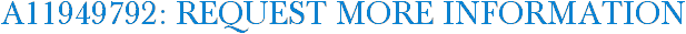 A11949792: Request More Information