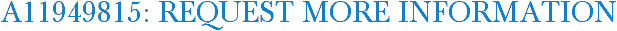 A11949815: Request More Information