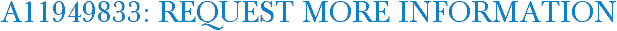 A11949833: Request More Information