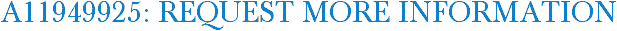 A11949925: Request More Information