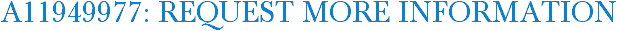 A11949977: Request More Information