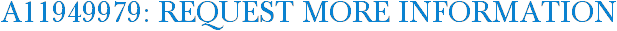 A11949979: Request More Information