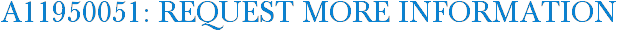 A11950051: Request More Information