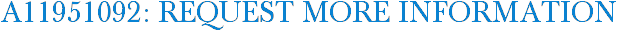 A11951092: Request More Information