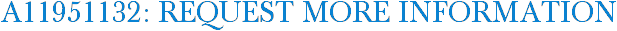 A11951132: Request More Information