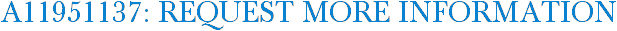 A11951137: Request More Information