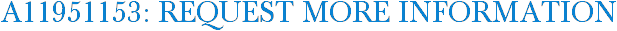 A11951153: Request More Information