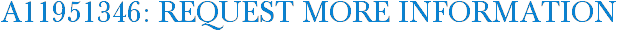 A11951346: Request More Information