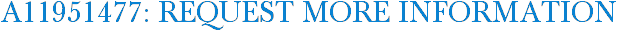 A11951477: Request More Information