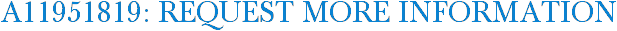 A11951819: Request More Information