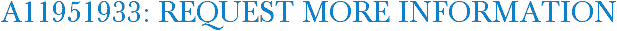 A11951933: Request More Information