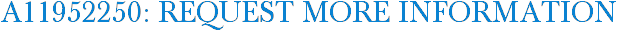 A11952250: Request More Information