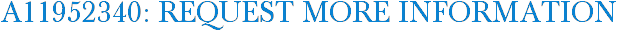 A11952340: Request More Information