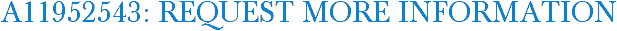 A11952543: Request More Information