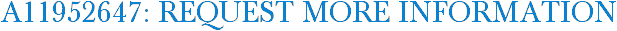 A11952647: Request More Information