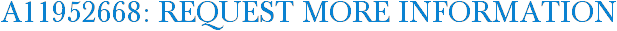 A11952668: Request More Information