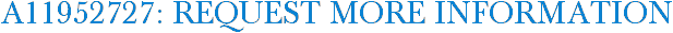 A11952727: Request More Information