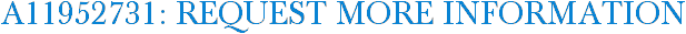 A11952731: Request More Information