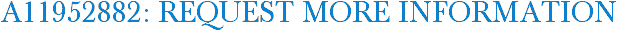 A11952882: Request More Information