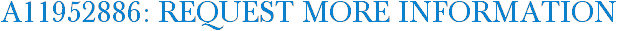 A11952886: Request More Information