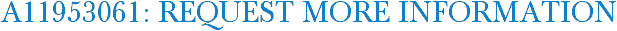 A11953061: Request More Information