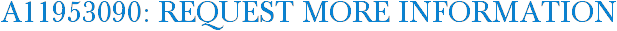 A11953090: Request More Information