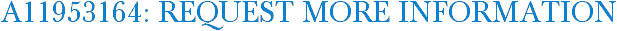A11953164: Request More Information