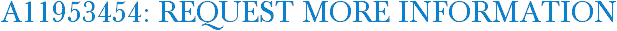 A11953454: Request More Information