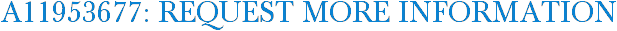 A11953677: Request More Information
