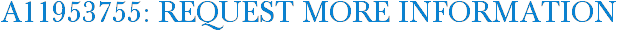 A11953755: Request More Information
