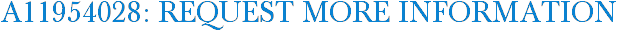 A11954028: Request More Information
