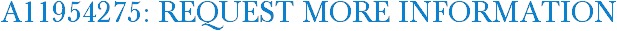 A11954275: Request More Information