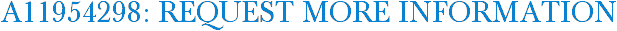 A11954298: Request More Information