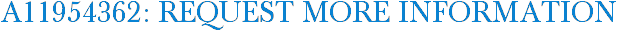 A11954362: Request More Information