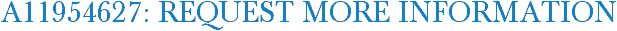 A11954627: Request More Information