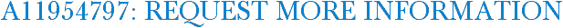 A11954797: Request More Information