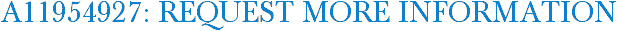 A11954927: Request More Information