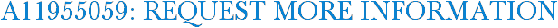 A11955059: Request More Information