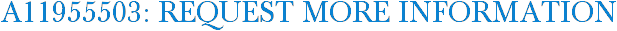 A11955503: Request More Information
