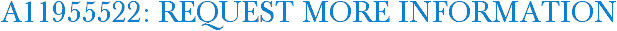A11955522: Request More Information