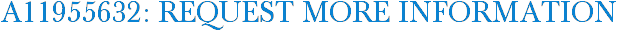 A11955632: Request More Information