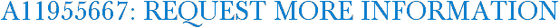 A11955667: Request More Information